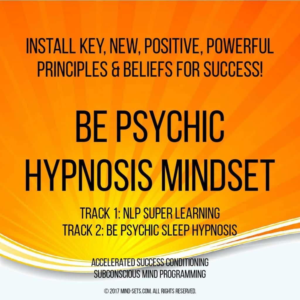Be Psychic Hypnosis Mindset